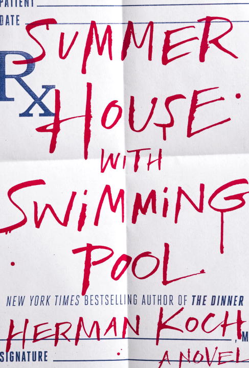 Herman Koch/Summer House With Swimming Pool